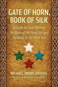Gate of Horn, Book of Silk - Andre-Driussi, Michael; Wolfe, Gene