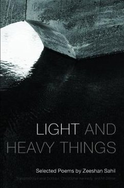 Light and Heavy Things: Selected Poems of Zeeshan Sahil - Sahil, Zeeshan