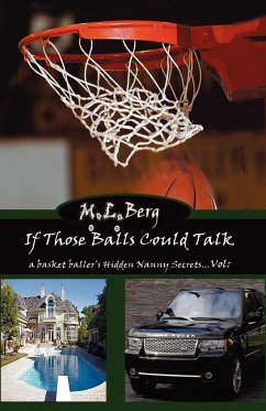 If Those Balls Could Talk - Berg, M. L.