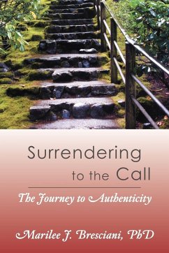 Surrendering to the Call - Bresciani Ph. D., Marilee J.