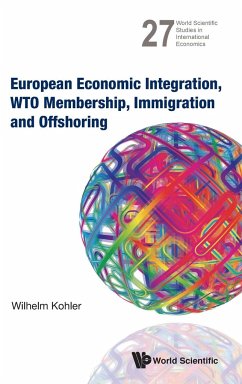 EUROPEAN ECONOMIC INTEGRATION, WTO MEMBERSHIP, IMMIGRATION.. - Wilhelm Kohler