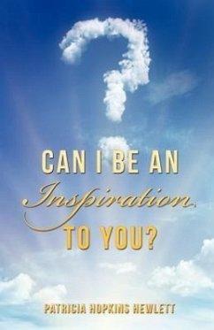 Can I Be an Inspiration To You? - Hewlett, Patricia Hopkins