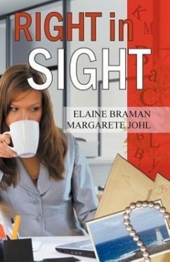 Right in Sight - Johl, Margarete; Braman, Elaine