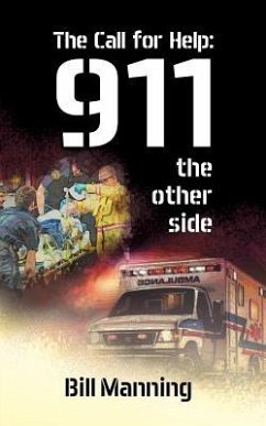 The Call for Help: 911 the Other Side - Manning, Bill