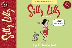 Silly Lilly and the Four Seasons: Toon Books Level 1 - Rosenstiehl, Agnes