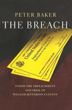 The Breach: Inside the Impeachment and Trial of William Jeffer - Baker, Peter