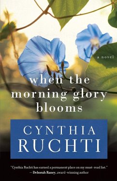 When the Morning Glory Blooms - Ruchti, Cynthia