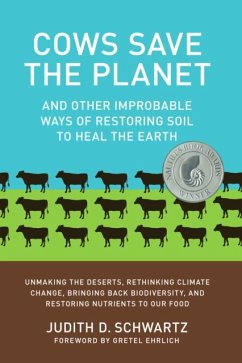 Cows Save the Planet - Schwartz, Judith D.