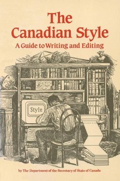 Canadian Style: A Guide to Writing and Editing - Bruggen, J. Van The Department of the Secretary of State Department of the Secretary of State of