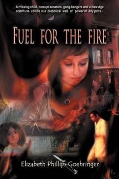 Fuel for the Fire - Goehringer, Elizabeth Phillips