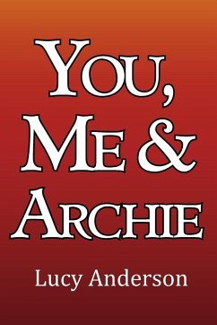 You, Me & Archie - Anderson, Lucy