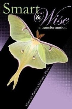 Smart & Wise: A Transformation - Matusky, Florence Pittman