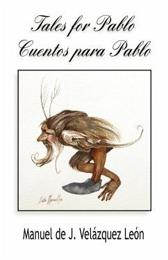 Tales for Pablo / Cuentos Para Pablo - Le N., Manuel Jes