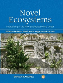 Novel Ecosystems - Hobbs, Richard J.; Higgs, Eric S.; Hall, Carol