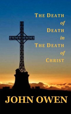 The Death of Death in the Death of Christ