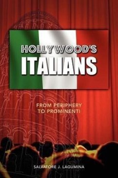 Hollywood's Italians - Lagumina, Salvatore J