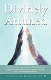 Divinely Attuned