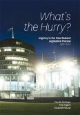 What's the Hurry?: Urgency in the New Zealand Legislative Process 1987-2010