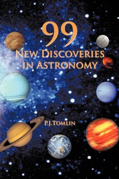 99 New Discoveries in Astronomy - Tomlin, P. J.