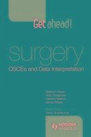 Get Ahead! Medicine and Surgery: Osces and Data Interpretation - Hasan, Nadeem; Sitsapesan, Holly; Watson, Caroline