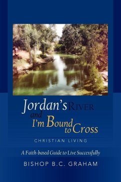 Jordan's River and I'm Bound to Cross - Graham, Bishop B. C.