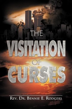 The Visitation of Curses - Rodgers, Rev. Bennie E.
