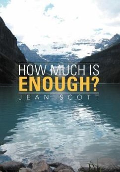 How Much Is Enough? - Scott, Jean