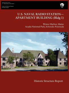 U.S. Naval Radio Station-Apartment Building (Bldg 1) Historic Structure Report - Lee, James J.; National Park Service; U. S. Department Of The Interior