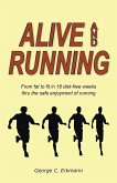 Alive and Running