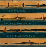 100 Stories from the Australian National Maritime Museum