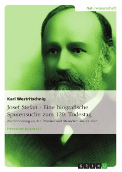 Josef Stefan - Eine biografische Spurensuche zum 120. Todestag