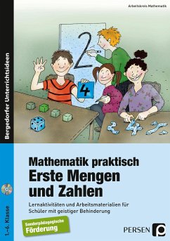 Mathematik praktisch: Erste Mengen und Zahlen - Mathematik, Arbeitskreis