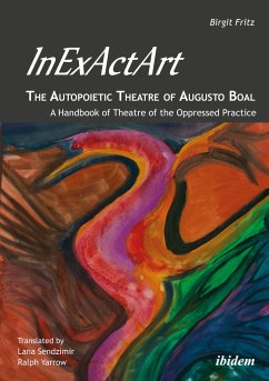 InExActArt - The Autopoietic Theatre of Augusto Boal - Fritz, Birgit