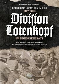 Kriegserinnerungen im Bild - mit der Division „Totenkopf“ im Kriegseinsatz