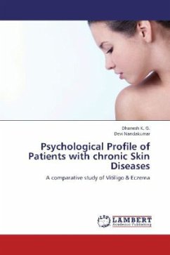 Psychological Profile of Patients with chronic Skin Diseases - Dhanesh, K. G.;Nandakumar, Devi