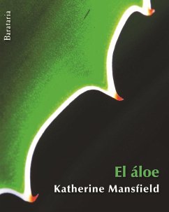 El áloe - Mansfield, Katherine