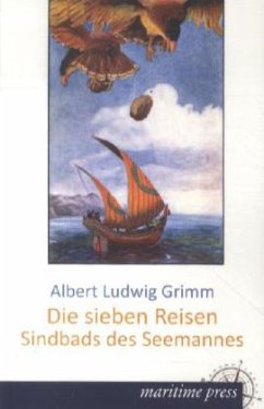 Die sieben Reisen Sindbads des Seemannes - Grimm, Albert L.