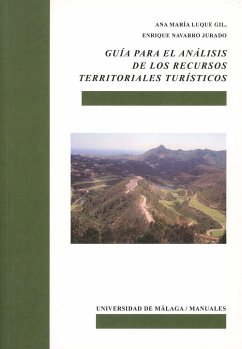 Guía para el análisis de los recursos territoriales turísticos - Navarro Jurado, Enrique; Luque Gil, Ana María