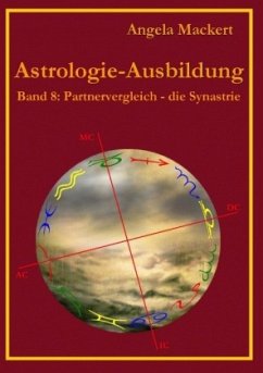 Astrologie-Ausbildung, Band 8 - Mackert, Angela