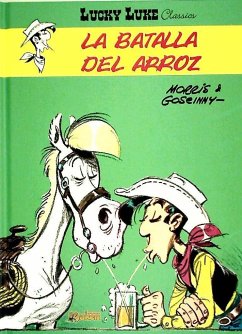 Lucky Luke, La batalla del arroz - Goscinny, René; Morris