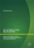 Social Media in der Non-Profit-PR: Einsatz von Facebook, Twitter und Co in der Öffentlichkeitsarbeit der deutschen Bistümer