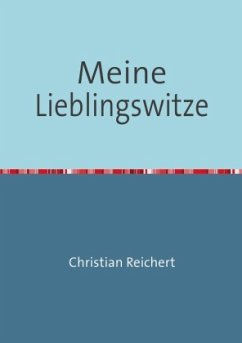 Meine Lieblingswitze - Reichert, Christian