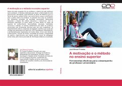 A motivação e o método no ensino superior - Frómeta, José Manuel