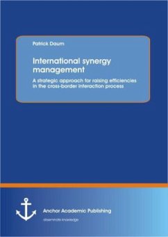 International synergy management: A strategic approach for raising efficiencies in the cross-border interaction process - Daum, Patrick