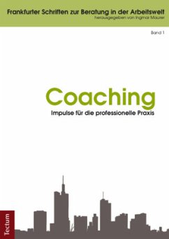 Coaching - Impulse für die professionelle Praxis - Maurer, Ingmar