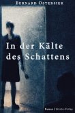 In der Kälte des Schattens