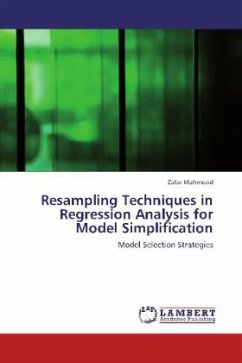 Resampling Techniques in Regression Analysis for Model Simplification - Mahmood, Zafar