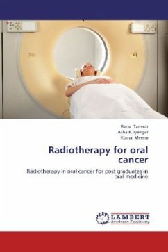 Radiotherapy for oral cancer - Tanwar, Renu;Iyengar, Asha R.;Meena, Komal