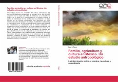 Familia, agricultura y cultura en México. Un estudio antropológico