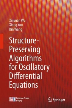 Structure-Preserving Algorithms for Oscillatory Differential Equations - Wu, Xinyuan;You, Xiong;Wang, Bin